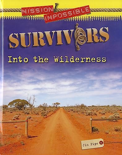 9781936333271: Survivors: Into the Wilderness (Mission Impossible)