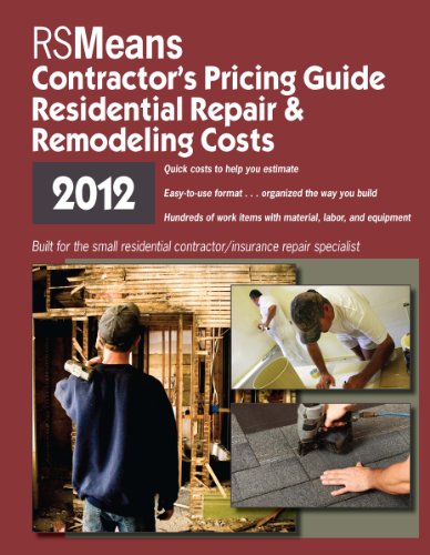 Stock image for RSMeans Contractor's Pricing Guide: Residential Repair & Remodeling 2012 (Means Residential Repair & Remodeling Costs) (Means Contractor's Pricing Guide: Residential & Remodeling Costs) for sale by SecondSale