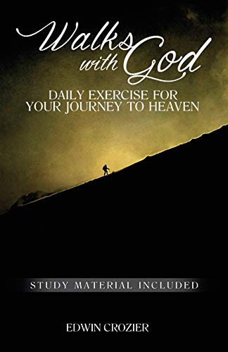 Imagen de archivo de Walks with God: Daily Exercise for Your Journey to Heaven a la venta por HPB Inc.