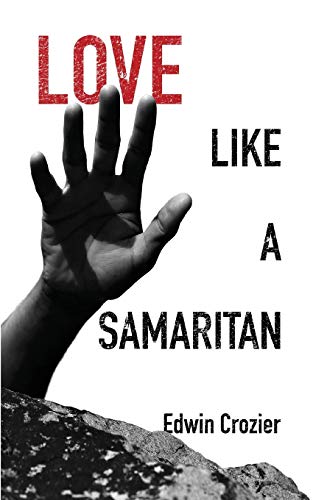 Stock image for Love Like a Samaritan for sale by Book Deals