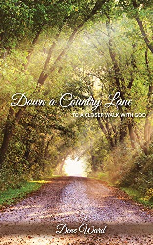 Imagen de archivo de Down a Country Lane: to a closer walk with God a la venta por Red's Corner LLC