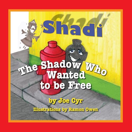 Stock image for Shadi, the Shadow Who Wanted to Be Free for sale by Lucky's Textbooks