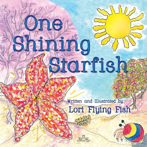 One Shining Starfish - Ruhl, Laurie