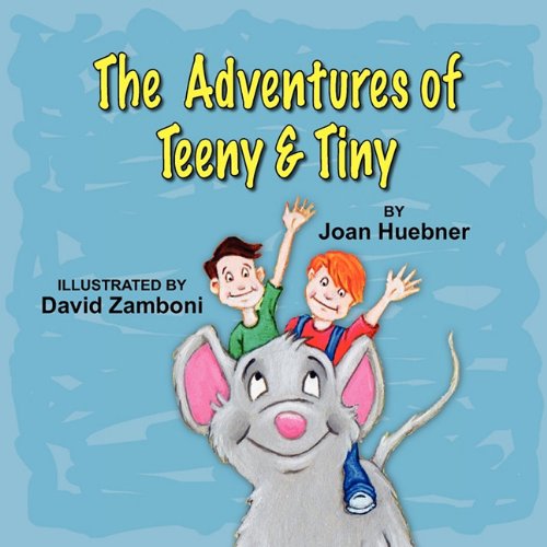 9781936343232: The Adventures of Teeny and Tiny