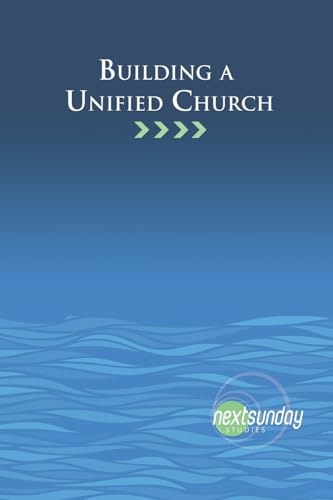 Stock image for Building a Unified Church (NextSunday Studies) for sale by Lucky's Textbooks