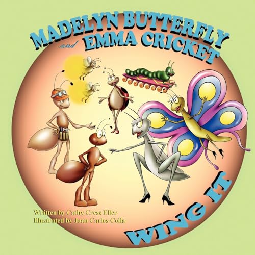 Beispielbild fr Madelyn Butterfly and Emma Cricket Wing It zum Verkauf von Better World Books