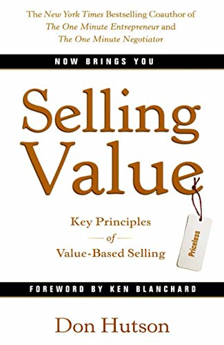 Stock image for Selling Value: Key Principles of Value-Based Selling for sale by ZBK Books