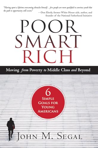Beispielbild fr Poor Smart Rich: Moving from Poverty to Middle Class and Beyond zum Verkauf von BooksRun