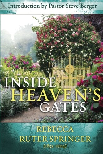 Imagen de archivo de Inside Heaven's Gates: A Nineteenth-Century Classic Retold a la venta por ThriftBooks-Atlanta