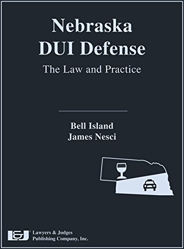 Stock image for Nebraska Dui Defense: The Law and Practice for sale by Revaluation Books