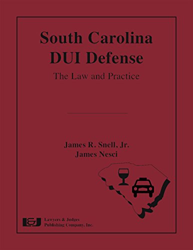 Stock image for South Carolina DUI Defense: The Law and Practice for sale by SecondSale