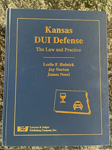 Stock image for Kansas DUI Defense: The Law & Practice with DVD for sale by GF Books, Inc.