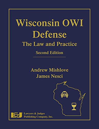 Stock image for Wisconsin OWI Defense: The Law & Practice 2nd edition with DVD for sale by GF Books, Inc.