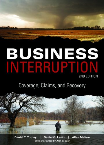 9781936362240: Business Interruption: Coverage, Claims, and Recovery