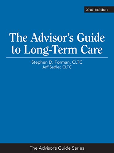 Beispielbild fr The Advisors Guide to Long-Term Care zum Verkauf von suffolkbooks