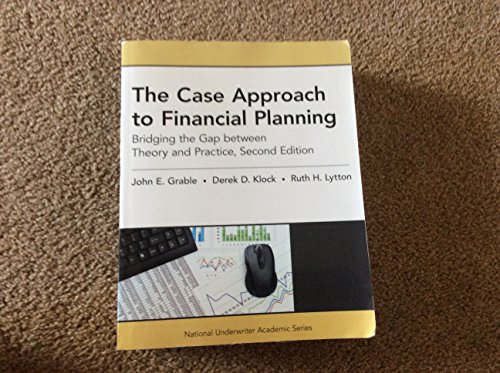 9781936362998: The Case Approach to Financial Planning: Bridging the Gap Between Theory and Practice