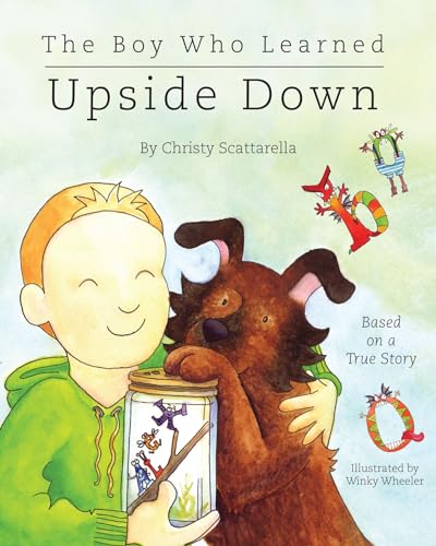 Stock image for The Boy Who Learned Upside Down for sale by Better World Books