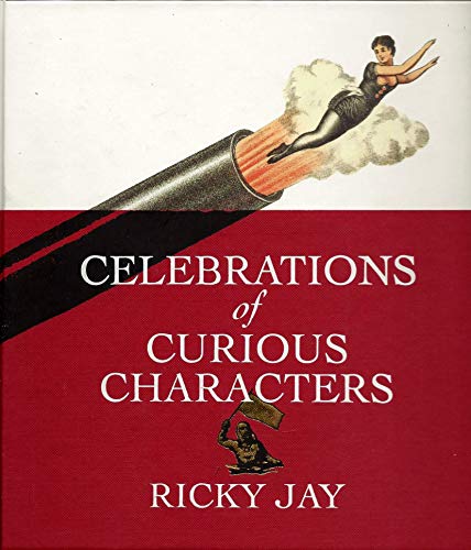 Imagen de archivo de Celebrations of Curious Characters a la venta por BooksRun