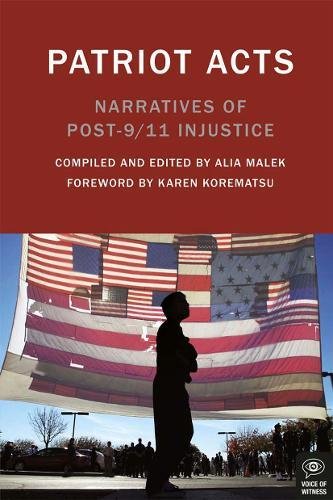 Stock image for Patriot Acts: Narratives of Post-9/11 Injustice for sale by BooksRun
