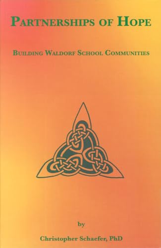 Stock image for Partnerships of Hope: Building Waldorf School Communities for sale by 2nd Life Books