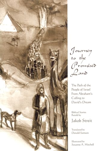 Beispielbild für Journey to the Promised Land: The Path of the People of Israel from Abraham's Calling to David's Dream zum Verkauf von WorldofBooks
