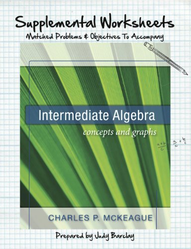 Stock image for Supplemental Worksheets for Mckeague's Intermediate Algebra for sale by Better World Books