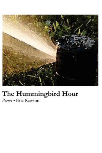 9781936370139: The Hummingbird Hour