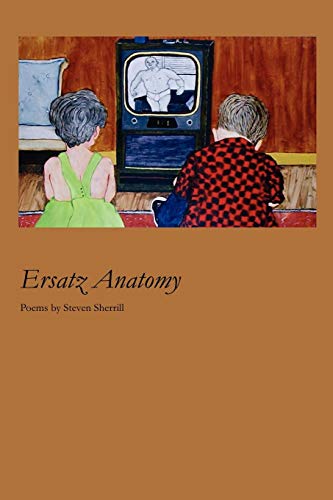 Ersatz Anatomy (9781936370153) by Sherrill, Steven