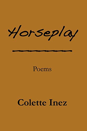 Horseplay (9781936370566) by Inez, Colette