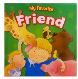 My Favorite Friend (9781936371150) by Susan Larkin