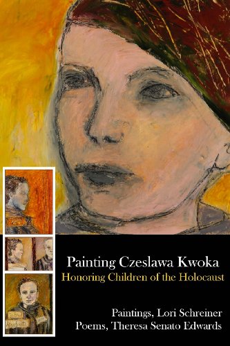 Stock image for Painting Czeslawa Kwoka, Honoring Children of the Holocaust for sale by Ocean Books