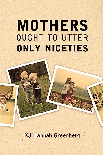 Stock image for Mothers Ought to Utter Only Niceties for sale by Lucky's Textbooks