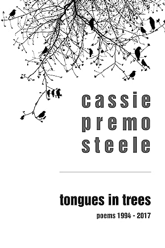 Stock image for Tongues in Trees: poems 1994-2017 for sale by ThriftBooks-Dallas