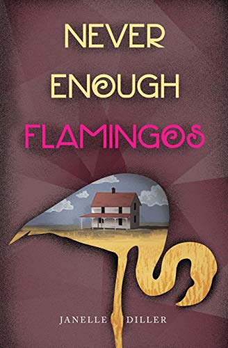 Stock image for Never Enough Flamingos for sale by SecondSale