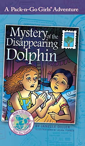 Imagen de archivo de Mystery of the Disappearing Dolphin: Mexico 2 (5) (Pack-N-Go Girls Adventures) a la venta por More Than Words