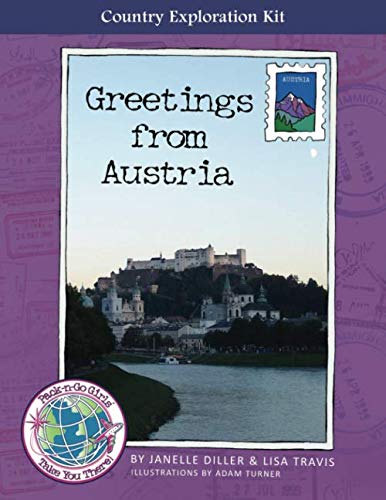 Imagen de archivo de Greetings from Austria: Pack-n-Go Girls Country Exploration Kit a la venta por Revaluation Books