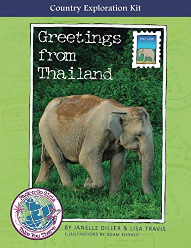 Imagen de archivo de Greetings from Thailand: Pack-n-Go Girls Country Exploration Kit a la venta por Revaluation Books