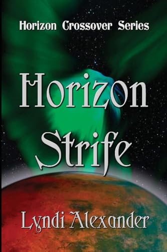 Imagen de archivo de Horizon Strife (Horizon Crossover) a la venta por Lucky's Textbooks