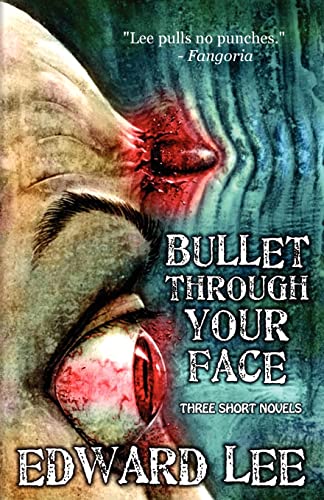 Stock image for Bullet Through Your Face for sale by ZBK Books