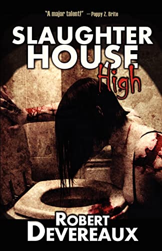 Slaughterhouse High (9781936383108) by Devereaux, Robert