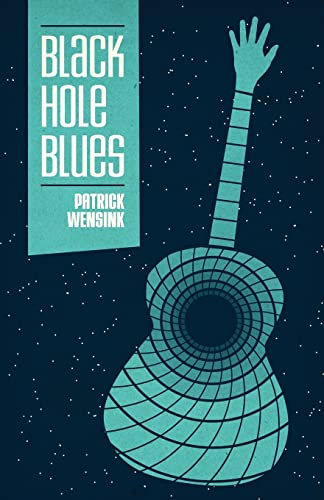 Stock image for Black Hole Blues for sale by OwlsBooks