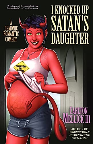 Stock image for I Knocked Up Satan's Daughter: A Demonic Romantic Comedy for sale by BooksRun