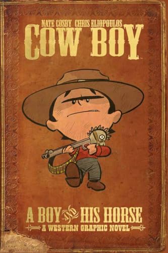 Stock image for Cow Boy Volume 1: A Boy and His Horse for sale by WorldofBooks