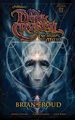 9781936393800: Jim Henson's The Dark Crystal Volume 2: Creation Myths: v. 2