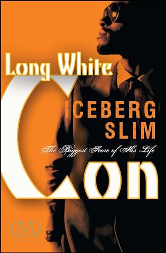 Beispielbild fr Long White Con : The Biggest Score of His Life zum Verkauf von Better World Books