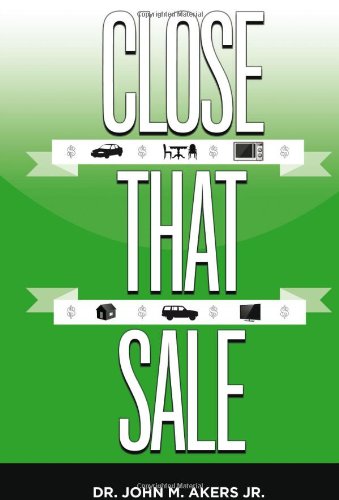 Stock image for Close That Sale for sale by Revaluation Books