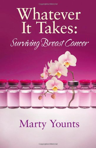 9781936400539: Whatever It Takes: Surviving Breast Cancer