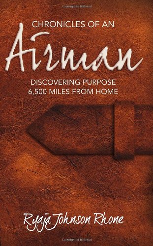 Stock image for Chronicles of an Airman: Discovering Purpose 6,500 Miles from Home for sale by HPB-Red