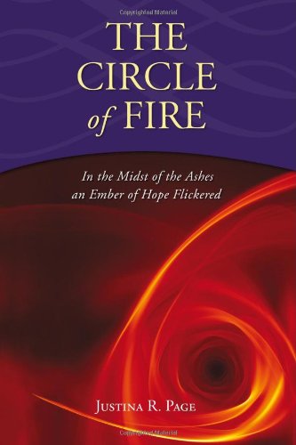 Stock image for The Circle of Fire - In the Midst of the Ashes an Ember of Hope Flickered for sale by HPB-Diamond