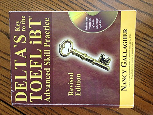 Stock image for Delta's Key to the TOEFL iBT: Advanced Skill Practice [With CD (Audio)] for sale by ThriftBooks-Atlanta